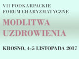 VII Podkarpackie Forum Charyzmatyczne w Krośnie